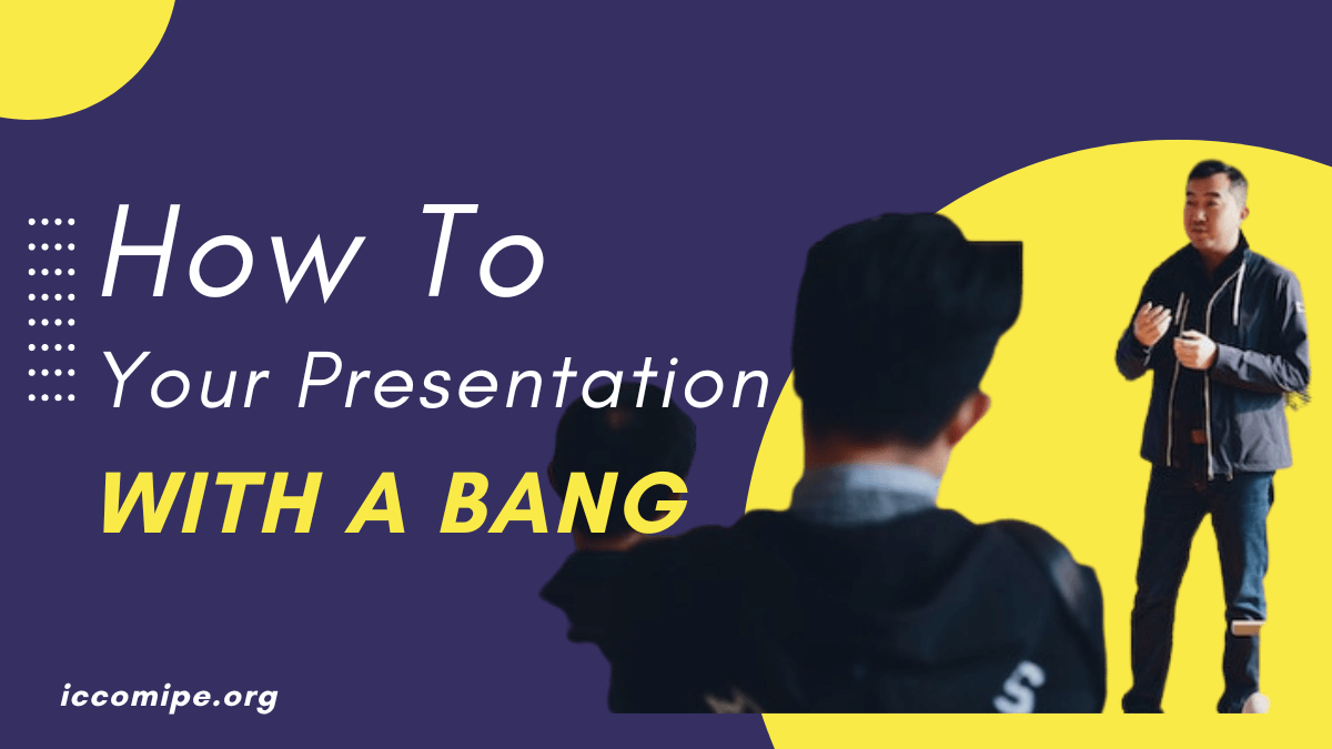 how to start your presentation with a bang