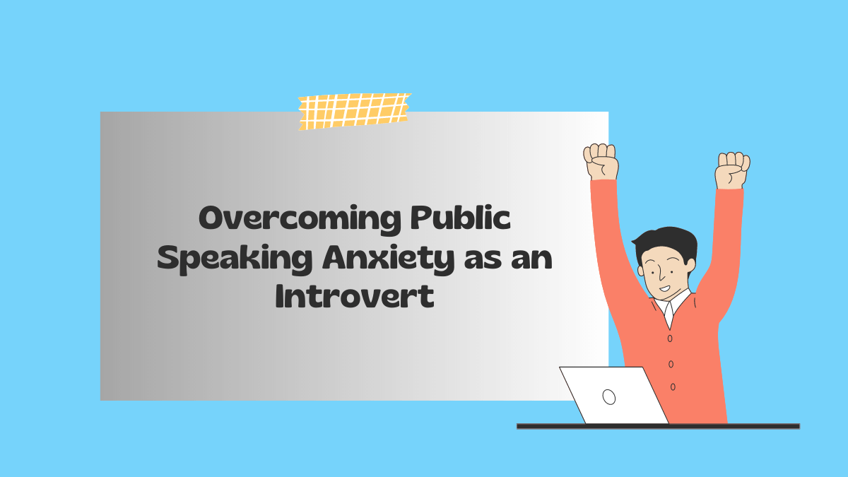 overcoming public speaking anxiety essay