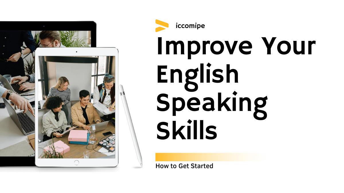 You are currently viewing 5 Easy Steps to Improve Your English Speaking Skills on Your Own