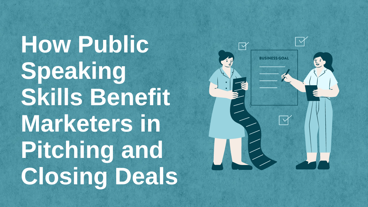 You are currently viewing How Public Speaking Skills Benefit Marketers in Pitching and Closing Deals