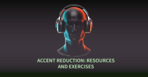 Read more about the article Listening Skills for Accent Reduction: Resources and Exercises for Indian Speakers