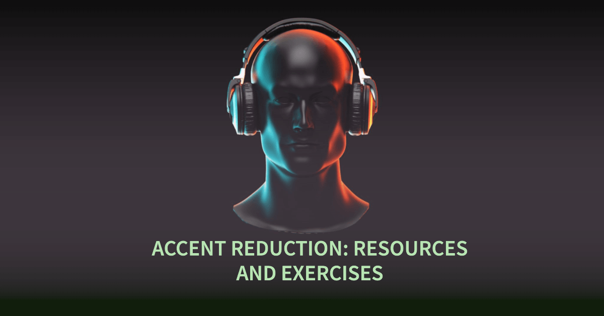 Read more about the article Listening Skills for Accent Reduction: Resources and Exercises for Indian Speakers