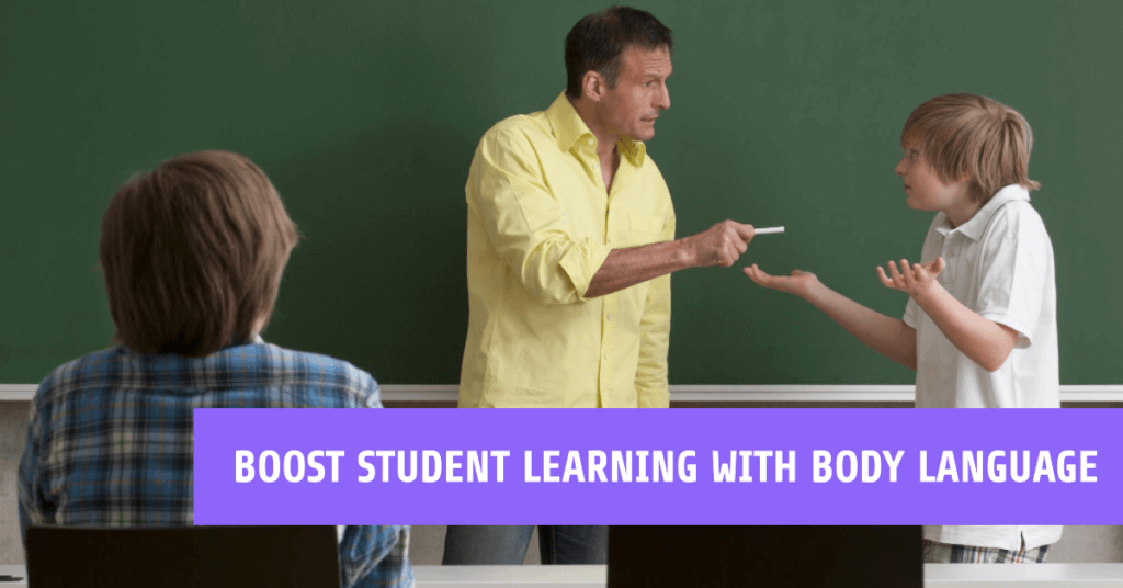 How to Use Body Language to Tell Stories that Enhance Student Learning and Motivation